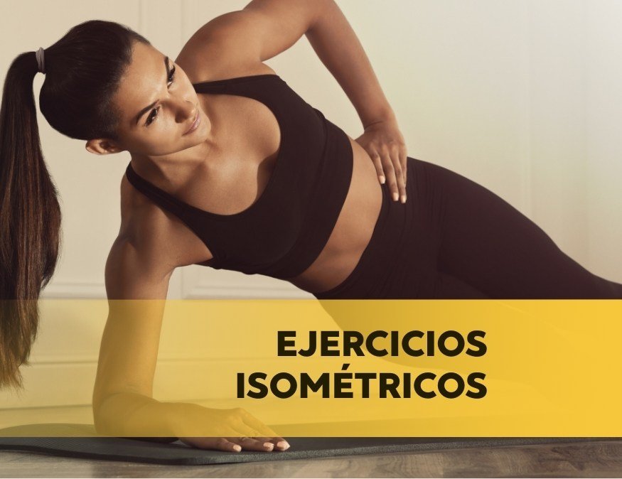 EJERCICIOS ISOMETRICOS