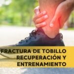 fractura de tobillo recuperacion