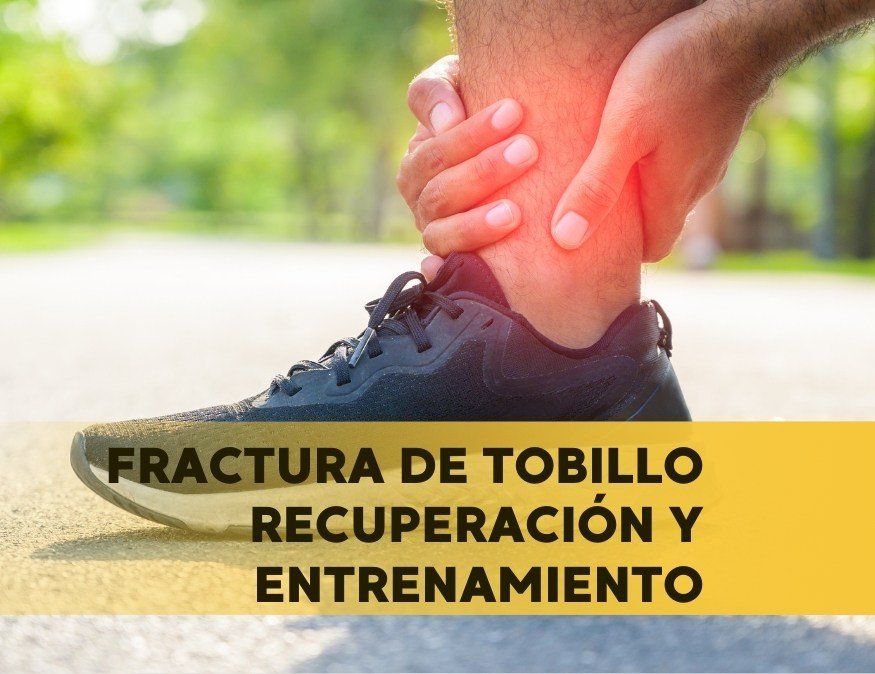 fractura de tobillo recuperacion