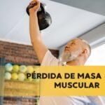 PERDER MASA MUSCULAR