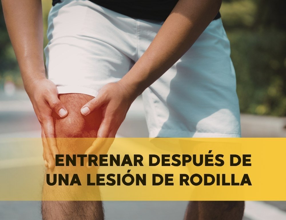 entrenar después de una lesión de rodilla