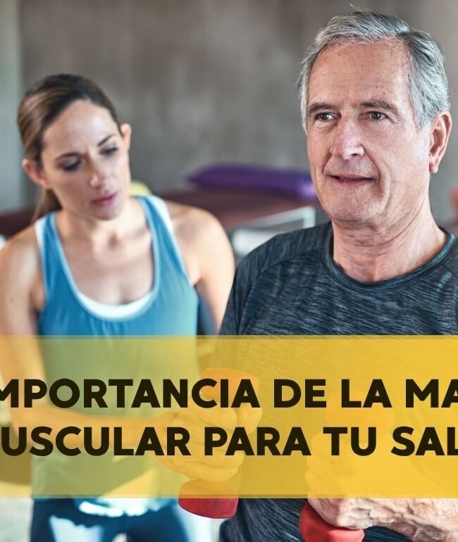 IMPORTANCIA MASA MUSCULAR SALUD